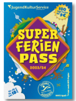 Super-Ferien-Pass 2023/24<br />
Hol dir jetzt super Ferien!